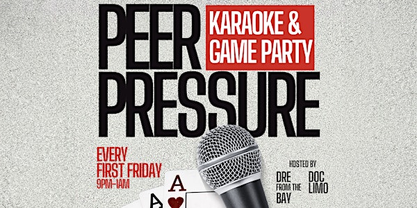 "Peer Pressure" Karaoke & Game Night Party