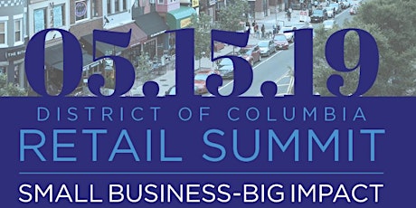 District of Columbia Retail Summit: Small Business-Big Impact primary image
