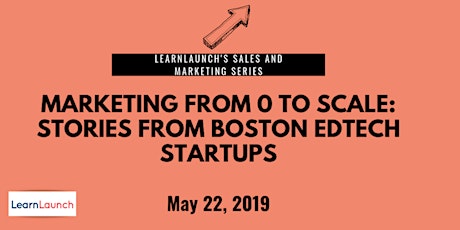 LearnLaunch Sales & Marketing Series: Marketing from 0 to Scale primary image