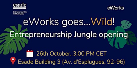 Imagem principal de eWorks go WILD: Entrepreneurship Jungle opening!