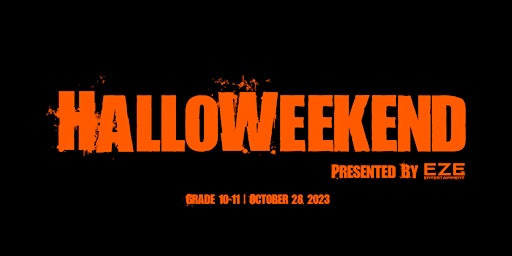 Halloweekend by EZE Entertainment: Grade 10-11 primary image