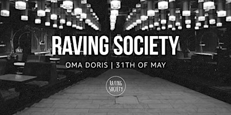 Raving Society at Oma Doris primary image