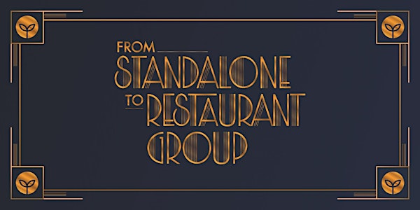 From Standalone to Restaurant Group