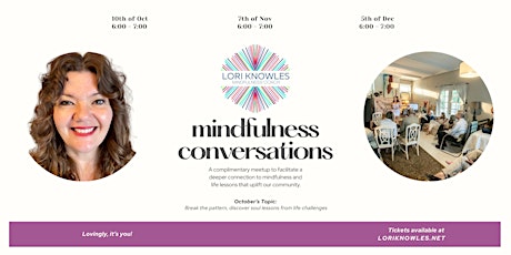 Primaire afbeelding van Mindfulness Conversations - Discover soul lessons from life challenges