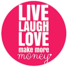 LIVE LOVE LAUGH make more money primary image