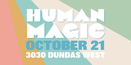 Human Magic Live At 3030 Dundas West primary image