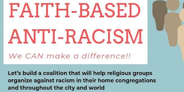 Faith Based Antiracism Coalition Gathering & Launch Meeting