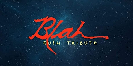 Blah a Tribute to Rush primary image