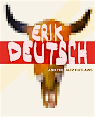 Erik Deutsch with the Jazz Outlaws primary image