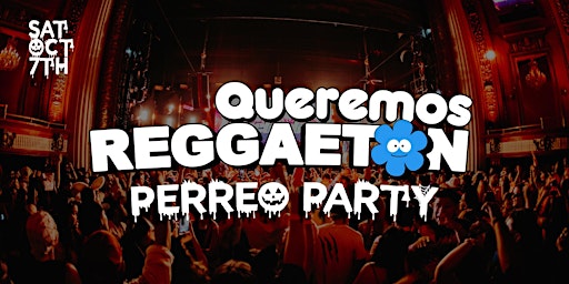 Queremos Reggaeton (Perreo Party) @ Globe Theatre 18+ primary image