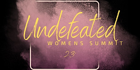 Undefeated Women's Summit primary image