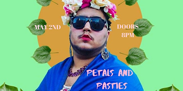 DC Gurly Show Presents: Petals and Pasties