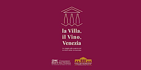 Immagine principale di La Villa, il Vino e Venezia 