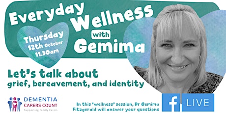 Everyday Wellness - Let's talk about grief, bereavement and identity primary image