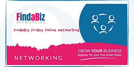 Primaire afbeelding van FindaBiz Friday Online Networking