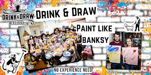 Primaire afbeelding van Drink & Draw: Paint like Banksy | Galway