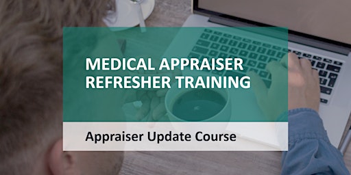 Hauptbild für Medical Appraisers - Refresher Training Webinar: 19 September 2024