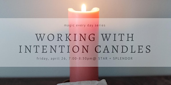 Working with Intention Candles