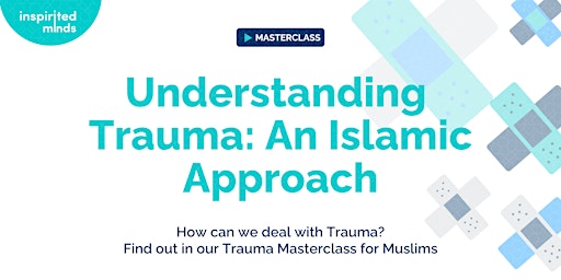 Hauptbild für Understanding Trauma from an Islamic Perspective (Pay What You Can)