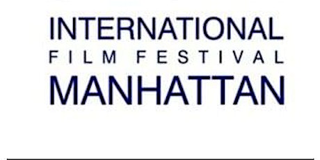 Intl Film Festival Manhattan Awards Ceremony 2023 primary image