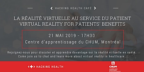 Café Hacking Health: La réalité virtuelle au service du patient / Virtual reality for patients' benefits