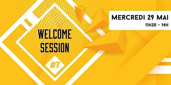 Welcome Session #7