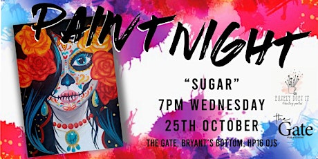Imagem principal de Paint Night - "Sugar"  @ The Gate, Bryant's Bottom