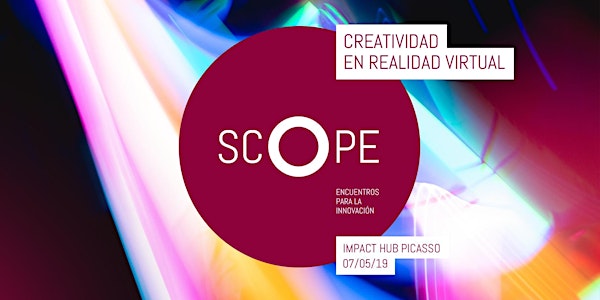 SCOPE 01 — Creatividad en realidad virtual