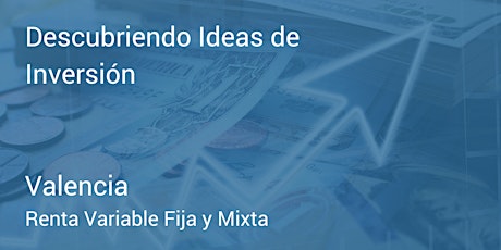 Imagem principal do evento Descubre ideas de inversión Valencia