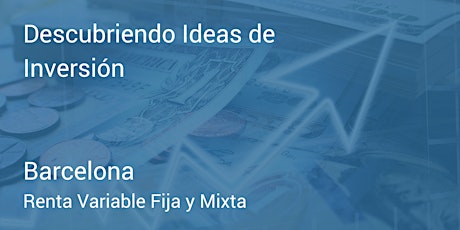 Imagem principal do evento Descubriendo ideas de inversión (Barcelona)