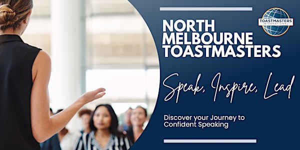 Speak with Confidence: North Melbourne Toastmasters Meeting