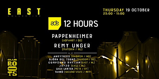 ADE 2023: EAST Techno Collective 12 Hour Rave w/ Pappenheimer [DE] primary image