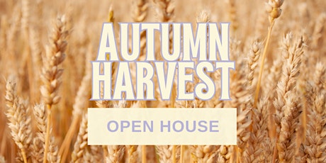 Autumn Harvest Open House primary image