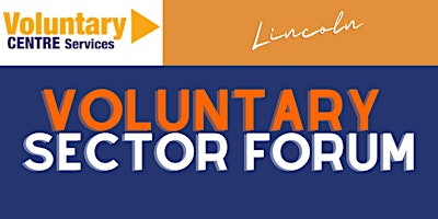 Hauptbild für Lincoln Voluntary Sector Forum - April 2024