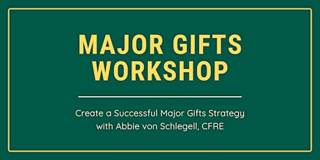 Major Gifts: Create a Successful Major Gifts Strategy primary image