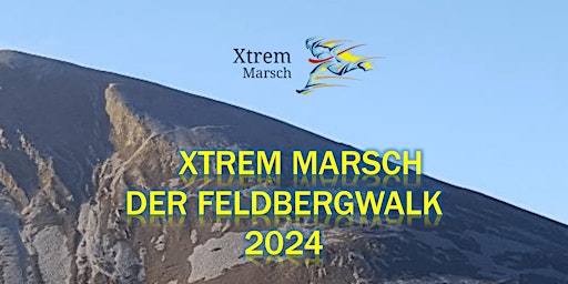 Image principale de Xtrem Marsch - Der Feldbergwalk 2024
