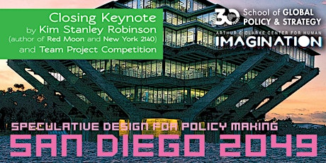 San Diego 2049: Closing Keynote with Kim Stanley Robinson and Team Project Competition
