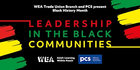 Immagine principale di WEA Trade Unions Branch presents Black History Month 