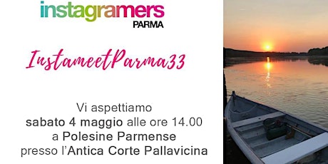 Immagine principale di InstameetParma33: con Instagramers Parma sul Grande Fiume 