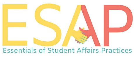 Essentials of Student Affairs Practices (ESAP) Institute Registration 2019 primary image