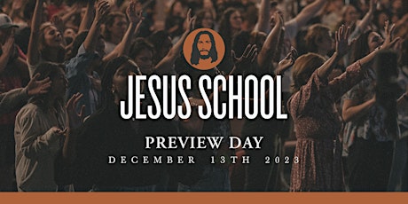 Jesus School Preview Day primary image