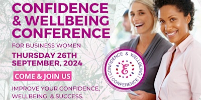 Image principale de Confidence & Wellbeing Conference for Businesswomen 2024