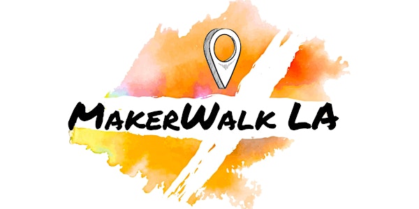 MakerWalk LA 2019