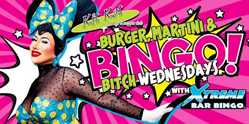 Kit Kat Presents: X-tream Bingo Wednesdays with Angelicia Maria