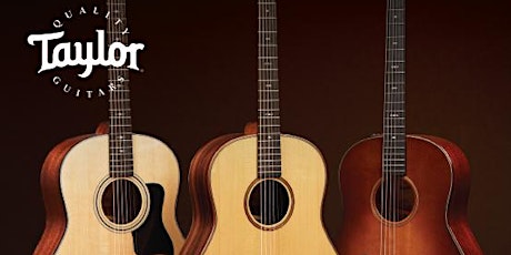 Taylor Guitars: New Model Showcase Event primary image