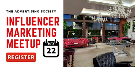 Influencer Marketing Meetup #TheAdSocietyLA primary image