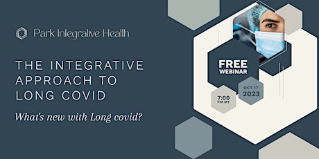 The Integrative Approach to Long COVID: What's new with Long COVID? primary image