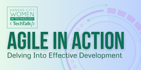 Primaire afbeelding van KCWiT TechTalks | Agile in Action: Delving into Effective Development