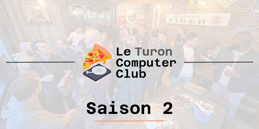 Primaire afbeelding van Turon Computer Club - Saison 2 #7 - L'afterwork dev à Tours