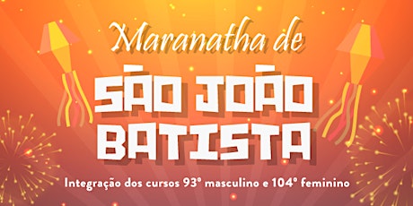 Imagem principal do evento Maranatha de São João Batista 2019 - Emaús Floripa